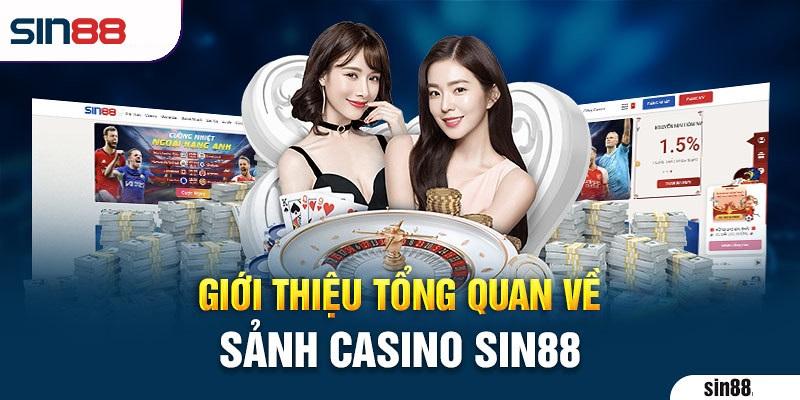 Sòng bạc trực tuyến lớn nhất Đông Nam Á - Sảnh Casino Sin88