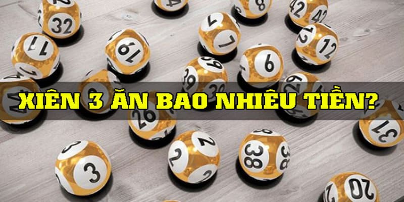 Hướng dẫn cách đánh lô xiên 3 cực chuẩn không nên bỏ lỡ