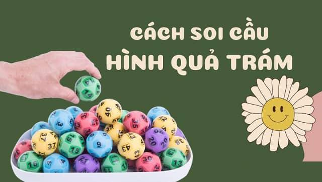 Kinh nghiệm soi cầu quả trám bất bại của cao thủ