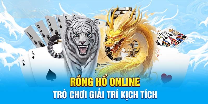 Bật mí 5 cửa cược cơ bản khi tham gia game bài Rồng Hổ Sin88